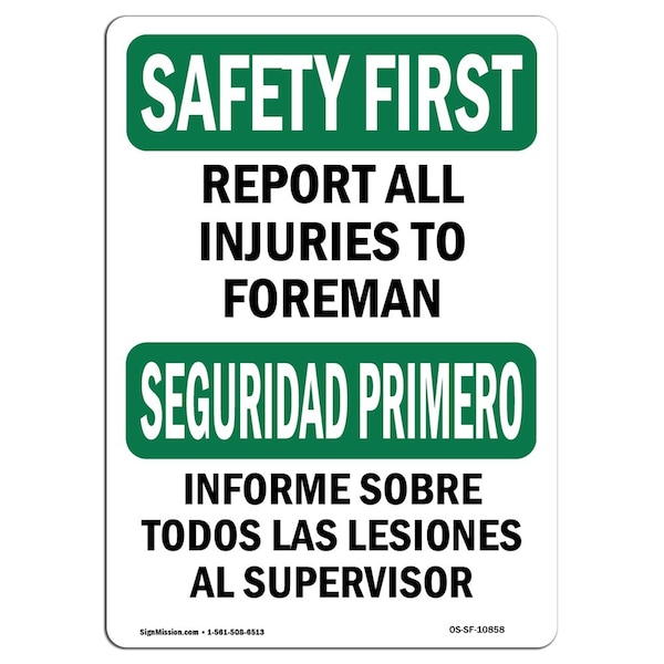 OSHA Sign, Report All Injuries To Foreman, 18in X 12in Alum, 12" W, 18" L, Lndscp, A-1218-L-10858